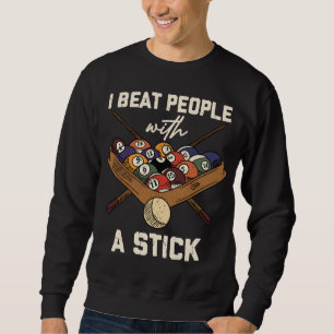 Sarcastic Billiard 8 Ball Spaß Pool Sweatshirt