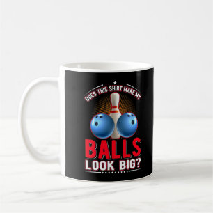 Sarcastic Bowling Ball Adult Humor Kaffeetasse