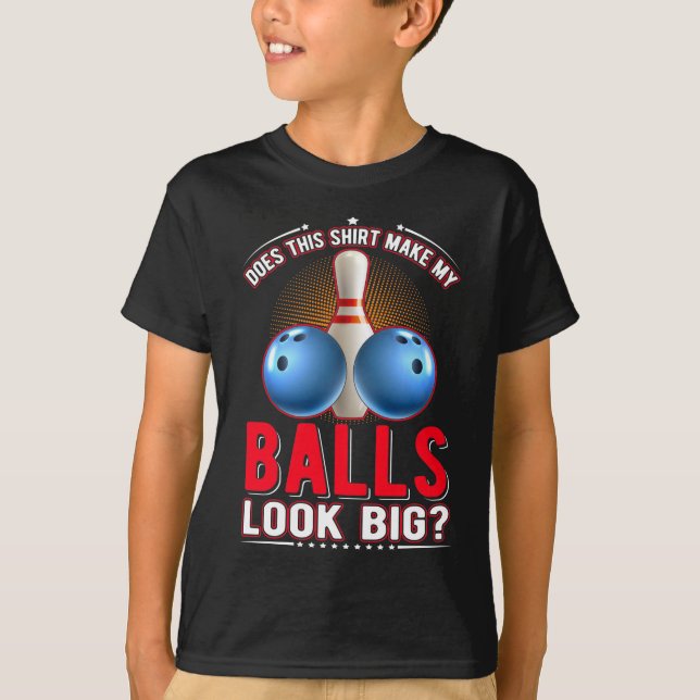 Sarcastic Bowling Ball Adult Humor T-Shirt (Vorderseite)