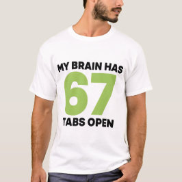 Sarcastic Busy Mind Saying Multitasking Chaos  T-Shirt