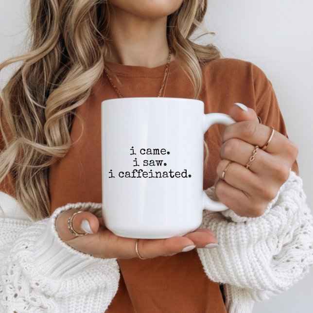 Sarcastic caffeine lover mug gift for her or him kaffeetasse (Funny coffee mug gift – i came. i saw. i caffeinated. – sarcastic caffeine lover cup for her or him)