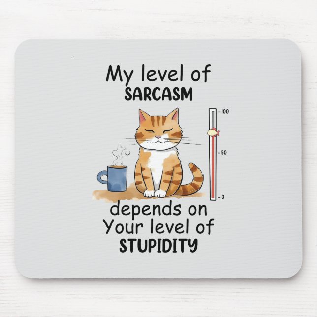 Sarcastic Cat - Funny Orange Art Mousepad (Vorne)