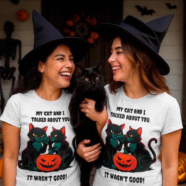 Sarcastic Cat Zitat Meine Katze und ich sprachen ü T-Shirt (Von Creator hochgeladen)