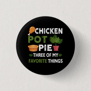Sarcastic Chicken Pot Pie drei meiner Lieblingsspe Button