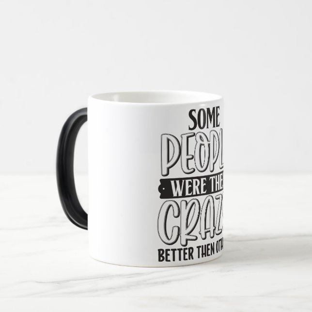 Sarcastic Coffee Quotes Verwandlungstasse (Vorderseite Links)