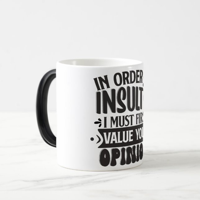 Sarcastic Coffee Quotes Verwandlungstasse (Vorderseite Links)