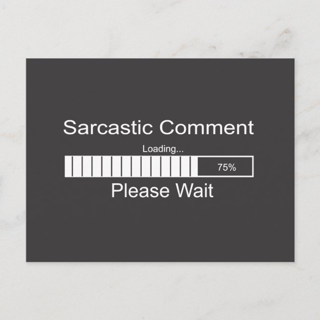 Sarcastic Commit Loading Bitte warten Postkarte (Vorderseite)