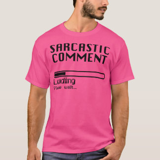 Sarcastic Commit Loading Computer Nerd Spaß T-Shirt