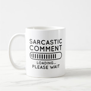 Sarcastic Commit Loading Kaffeetasse