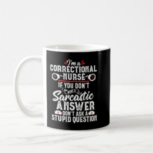 Sarcastic Correction Nurse Geschenk RN Gefängnis N Kaffeetasse