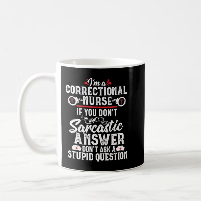 Sarcastic Correction Nurse Geschenk RN Gefängnis N Kaffeetasse (Links)