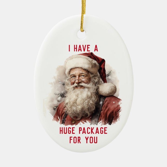 Sarcastic Dirty Santa Funny riesige Paket für Sie Keramik Ornament (Vorne)