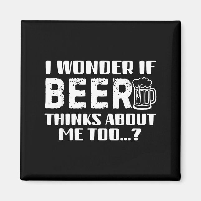 Sarcastic Drinking Funny Beer Day Drinking Beer Qu Magnet (Vorne)
