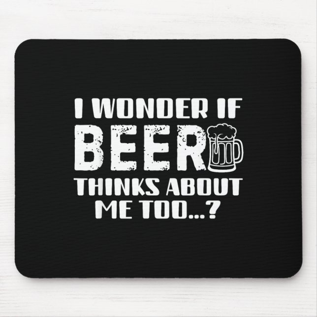Sarcastic Drinking Funny Beer Day Drinking Beer Qu Mousepad (Vorne)