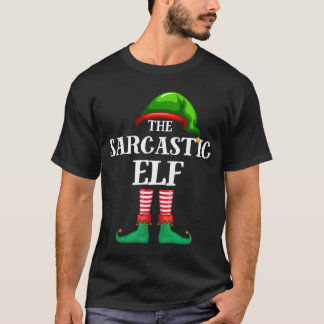 Sarcastic Elf Matching Familie Christmas Pajama T-Shirt