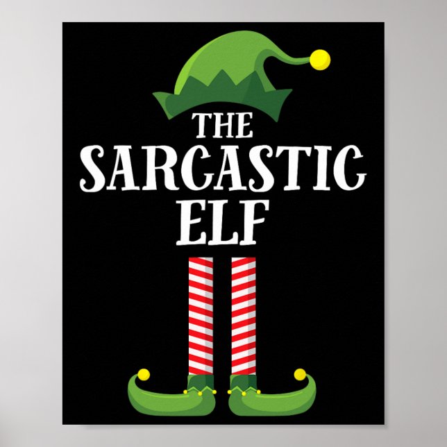 Sarcastic Elf Matching Family Group - Weihnachtsfe Poster (Vorne)
