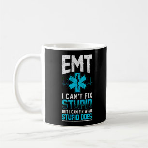 Sarcastic EMS Emergency EMT I kann nicht stupid be Kaffeetasse
