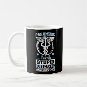 Sarcastic EMS Emergency Paramedic kann nicht stupi Kaffeetasse