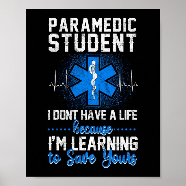 Sarcastic EMS Emergency Paramedic Student Don't Poster (Vorne)