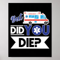 Sarcastic EMT EMS paramedic Emergency haben Sie Di