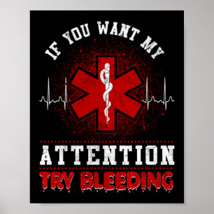 Sarcastic EMT EMS Paramedische Notfall Versuchen B Poster