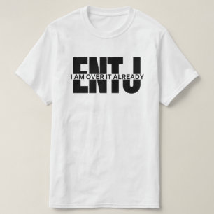 sarcastic ENTJ quote MBTI memes ENTJ lustiges Spri T-Shirt