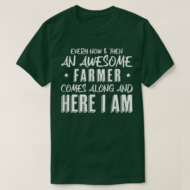 Sarcastic Farmer saying  T-Shirt (Design vorne)