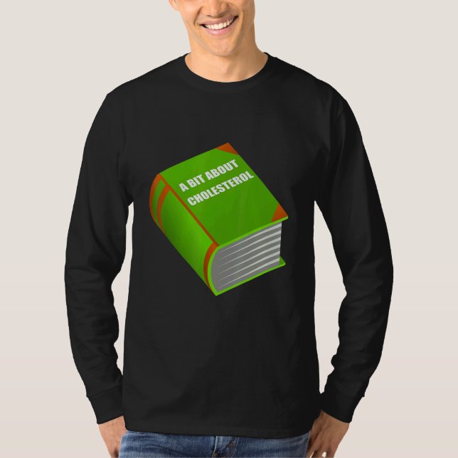 Sarcastic Fat Book About Cholesterol for Doctors T-Shirt (Vorderseite)