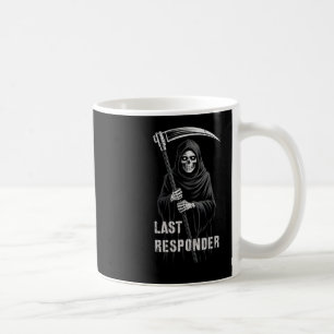 Sarcastic First Responder Grim Sensenmann Emt Ems Kaffeetasse