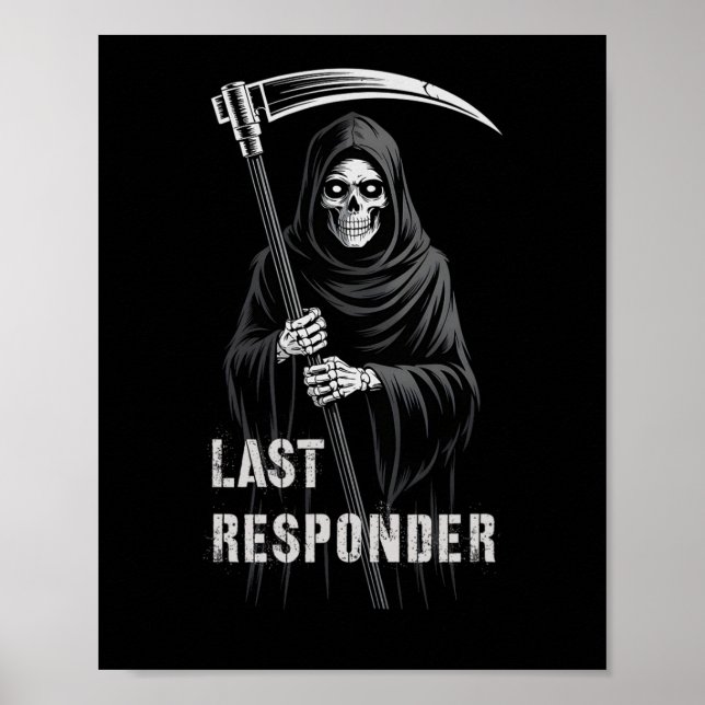 Sarcastic First Responder Grim Sensenmann Emt Ems Poster (Vorne)