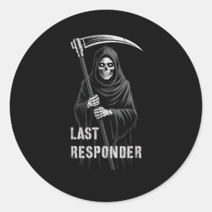 Sarcastic First Responder Grim Sensenmann Emt Ems Runder Aufkleber