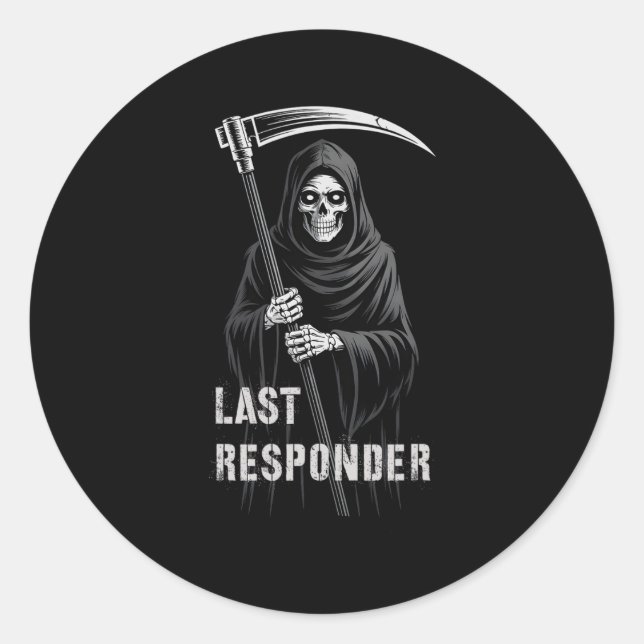 Sarcastic First Responder Grim Sensenmann Emt Ems Runder Aufkleber (Vorderseite)