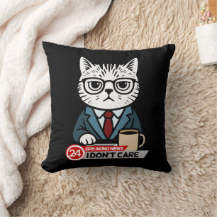 Sarcastic Funny Cat Büro Humor Kissen