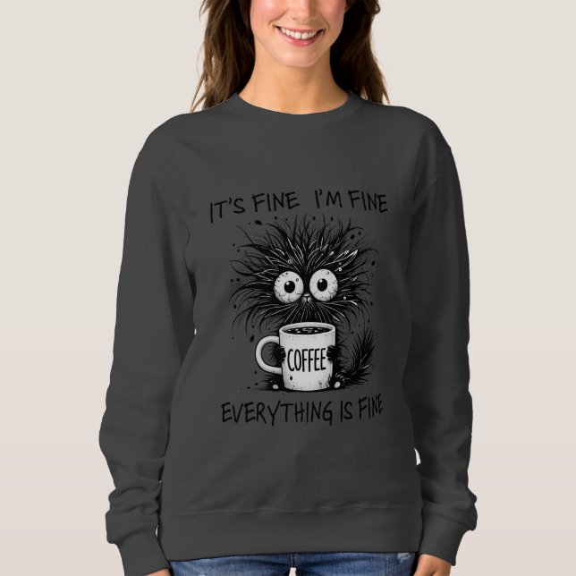 Sarcastic Funny Cat Es ist gut, dass ich gut bin Sweatshirt (Vorderseite)