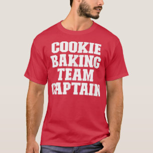 Sarcastic Funny Cookie Baking Team Kapitän T-Shirt