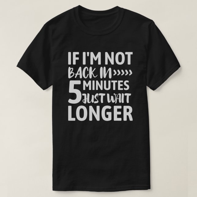 Sarcastic Funny Movie Zitat T - Shirt (Design vorne)