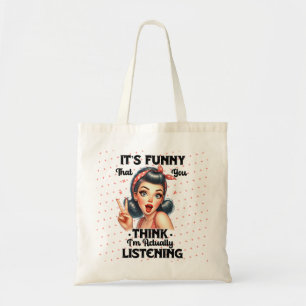 Sarcastic Funny Quote Girls Ding Tragetasche