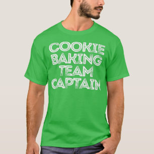 Sarcastic Funny Sprichwort Cookie Baking Team Kapi T-Shirt
