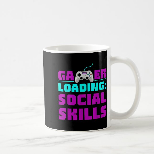 Sarcastic Gamer Loading Social Skills Funny Video  Kaffeetasse (Rechts)