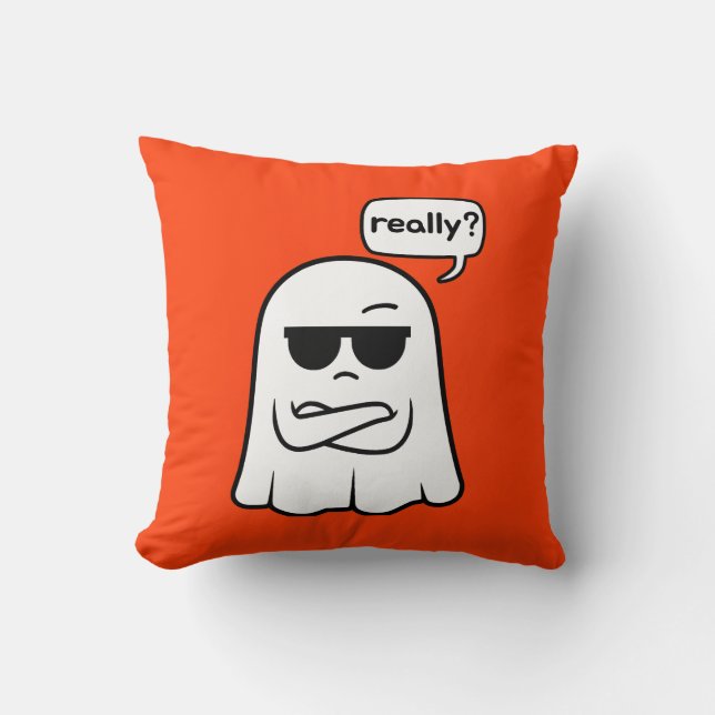 Sarcastic Geist "Wirklich?" Dekokissen (Vorderseite)