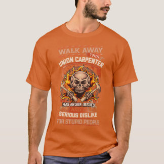 Sarcastic Gewerkschaft Carpenter T-Shirt