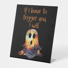 Sarcastic Ghost Trigger Warnung Sockelschild