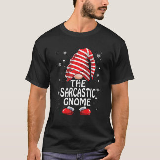 Sarcastic Gnome Matching Family Weihnachten Paja T-Shirt