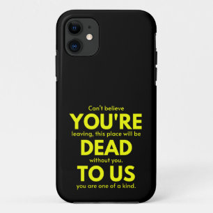 Sarcastic Goodbye , Du bist tot für uns, Coworker Case-Mate iPhone Hülle