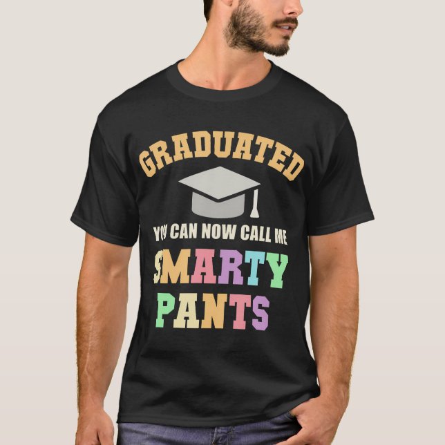 Sarcastic Graduated Smarty Pants University School T-Shirt (Vorderseite)