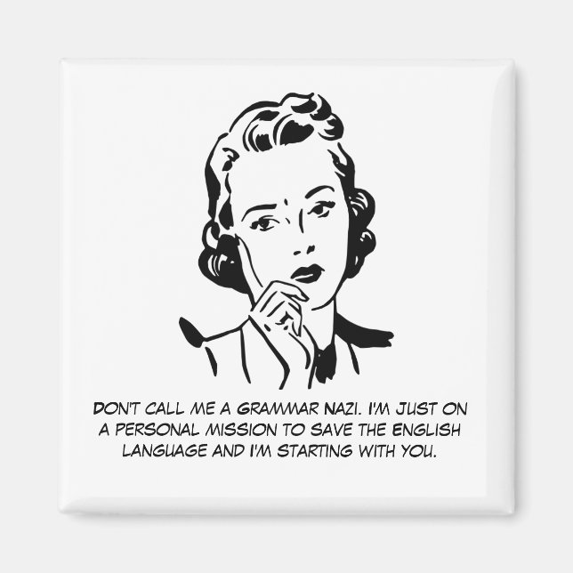 Sarcastic Grammar Nazi Magnet (Vorne)