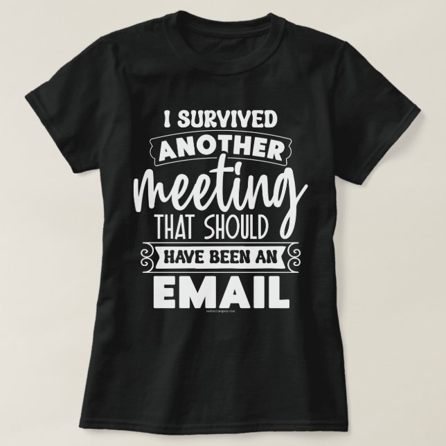 Sarcastic Graphic T-Shirt - Funny Survived Meet Sh (Design vorne)