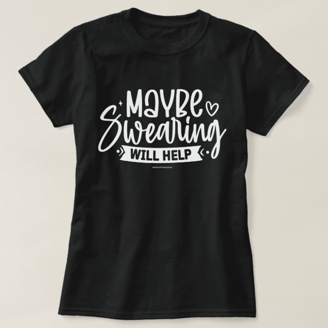 Sarcastic Graphic T - Shirt - Sweatshilfen (Design vorne)