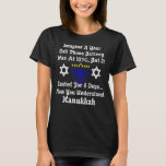 Sarcastic Hanukkah Chanukah Handy Zitat 1 T-Shirt<br><div class="desc">Sarcastic Hanukkah Chanukah Handy Zitat 1</div>