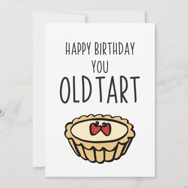 Sarcastic Happy Birthday Old Tart Card (Vorderseite)